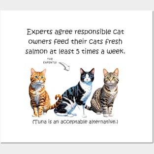 Experts agree responsible cat owners feed their cats fresh salmon at least 5 times a week - funny watercolour cat design Posters and Art